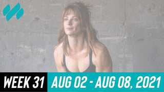 Week 31  |  August 2021